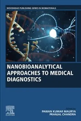 Maurya / Chandra |  Nanobioanalytical Approaches to Medical Diagnostics | eBook | Sack Fachmedien