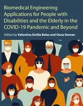 Emilia Balas / Geman | Biomedical Engineering Applications for People with Disabilities and the Elderly in the COVID-19 Pandemic and Beyond | E-Book | sack.de
