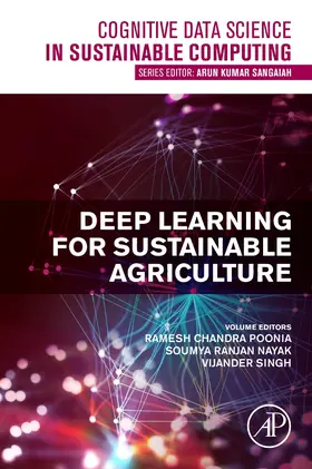 Poonia / Singh / Nayak | Deep Learning for Sustainable Agriculture | Buch | 978-0-323-85214-2 | sack.de