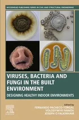 Pacheco-Torgal / Ivanov / Falkinham |  Viruses, Bacteria and Fungi in the Built Environment | eBook | Sack Fachmedien