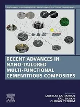 Sahmaran / ?ahmaran / Shaikh | Recent Advances in Nano-Tailored Multi-Functional Cementitious Composites | E-Book | sack.de