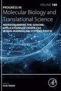 Singh |  Reprogramming the Genome: Applications of CRISPR-Cas in non-mammalian systems part B | eBook | Sack Fachmedien