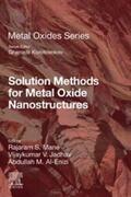 Jadhav |  Solution Methods for Metal Oxide Nanostructures | eBook | Sack Fachmedien