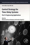Khooban / Dragicevic |  Control Strategy for Time-Delay Systems: Part II: Engineering Applications | Buch |  Sack Fachmedien