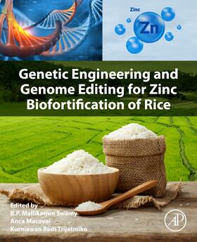 Macovei / Swamy / Trijatmiko | Genetic Engineering and Genome Editing for Zinc Biofortification of Rice | Buch | 978-0-323-85406-1 | sack.de
