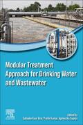 Kaur Brar / Kumar / Cuprys |  Modular Treatment Approach for Drinking Water and Wastewater | Buch |  Sack Fachmedien