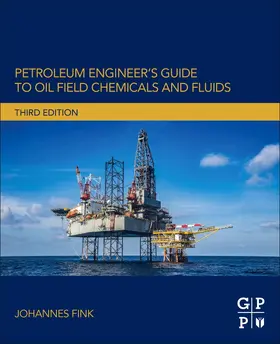 Fink | Petroleum Engineer's Guide to Oil Field Chemicals and Fluids | Buch | 978-0-323-85438-2 | sack.de