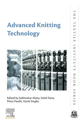 Maity / Rana / Singha | Advanced Knitting Technology | Buch | 978-0-323-85534-1 | sack.de