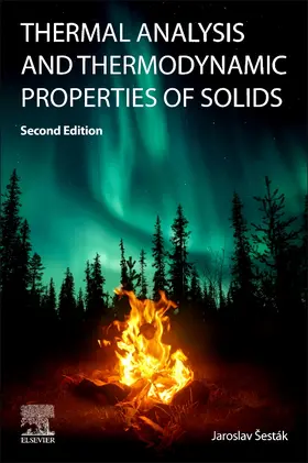 Sestak | Thermal Analysis and Thermodynamic Properties of Solids | Buch | 978-0-323-85537-2 | sack.de