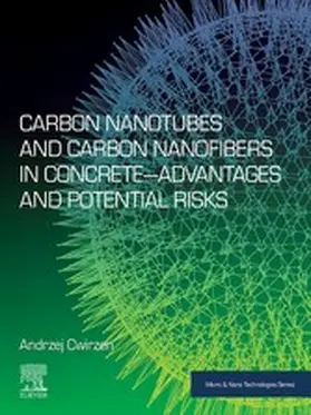 Cwirzen | Carbon Nanotubes and Carbon Nanofibers in Concrete-Advantages and Potential Risks | E-Book | sack.de