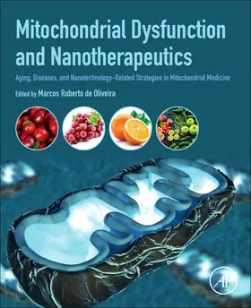 Oliveira | Mitochondrial Dysfunction and Nanotherapeutics | Buch | 978-0-323-85666-9 | www.sack.de