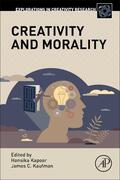 Kaufman / Kapoor |  Creativity and Morality | Buch |  Sack Fachmedien