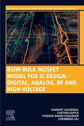 Hu / Agarwal / Gupta | BSIM-Bulk MOSFET Model for IC Design - Digital, Analog, RF and High-Voltage | E-Book | sack.de