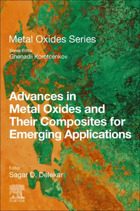 Delekar | Advances in Metal Oxides and Their Composites for Emerging Applications | Buch | 978-0-323-85705-5 | www.sack.de