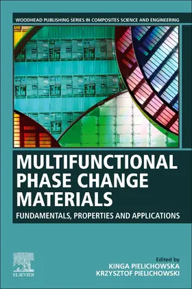 Pielichowska / Pielichowski |  Multifunctional Phase Change Materials | Buch |  Sack Fachmedien