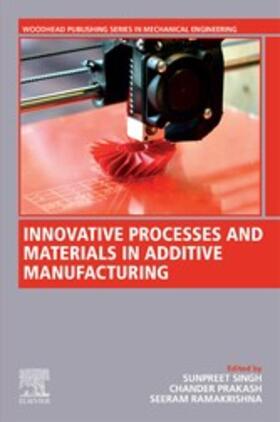 Singh / Prakash / Ramakrishna |  Innovative Processes and Materials in Additive Manufacturing | eBook | Sack Fachmedien