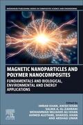 Khan / Ali Khan |  Magnetic Nanoparticles and Polymer Nanocomposites | Buch |  Sack Fachmedien