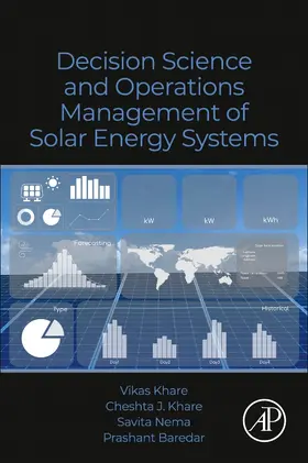 Khare / Nema / Baredar | Decision Science and Operations Management of Solar Energy Systems | Buch | 978-0-323-85761-1 | sack.de