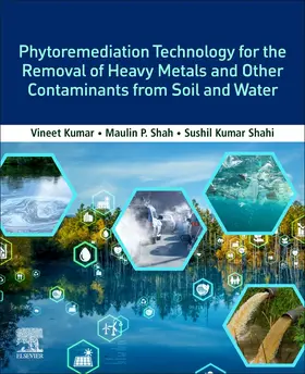 Shah / Shahi |  Phytoremediation Technology for the Removal of Heavy Metals and Other Contaminants from Soil and Water | Buch |  Sack Fachmedien