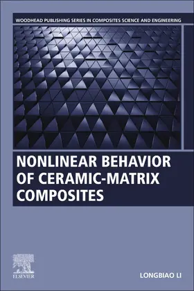 Li | Nonlinear Behavior of Ceramic-Matrix Composites | Buch | 978-0-323-85770-3 | sack.de