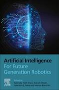 Ghosh / Bianchini |  Artificial Intelligence for Future Generation Robotics | eBook | Sack Fachmedien