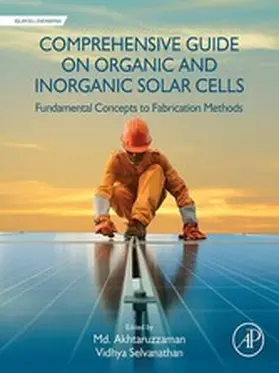 Akhtaruzzaman / Selvanathan | Comprehensive Guide on Organic and Inorganic Solar Cells | E-Book | sack.de