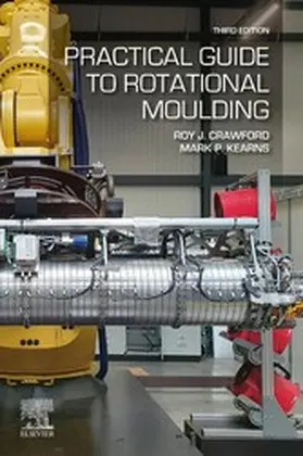 Crawford / Kearns | Practical Guide to Rotational Moulding | E-Book | sack.de
