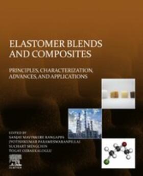 Sanjay / Parameswaranpillai / Siengchin |  Elastomer Blends and Composites | eBook | Sack Fachmedien