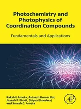 Ameta / Rai / Bhatt |  Photochemistry and Photophysics of Coordination Compounds | eBook | Sack Fachmedien