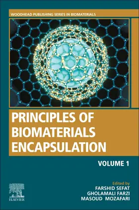 Sefat / Farzi / Mozafari | Principles of Biomaterials Encapsulation: Volume One | Buch | 978-0-323-85947-9 | sack.de