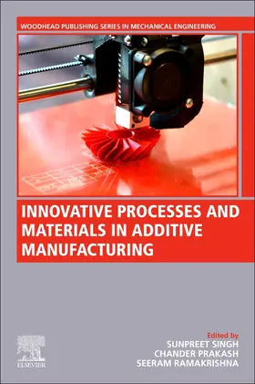 Prakash / Ramakrishna | Innovative Processes and Materials in Additive Manufacturing | Buch | 978-0-323-86011-6 | sack.de