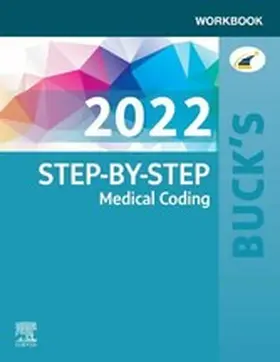 Elsevier |  Buck's Workbook for Step-by-Step Medical Coding, 2022 Edition - E-Book | eBook | Sack Fachmedien