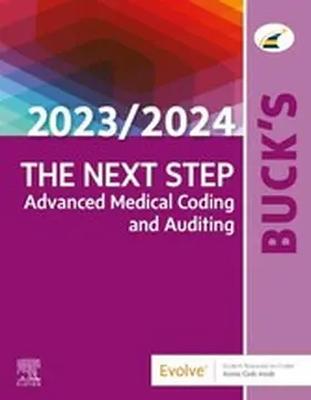 Elsevier |  Buck's The Next Step: Advanced Medical Coding and Auditing, 2023/2024 Edition - E-Book | eBook | Sack Fachmedien