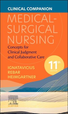 Ignatavicius / Heimgartner | Clinical Companion for Medical-Surgical Nursing | Buch | 978-0-323-87699-5 | sack.de