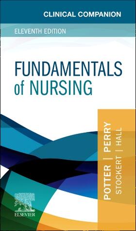 Potter / Perry / Stockert | Clinical Companion for Fundamentals of Nursing | Buch | 978-0-323-87858-6 | sack.de