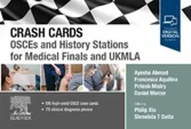 Ahmad / Aquilina / Mistry |  Crash Cards: OSCEs and History Stations for Medical Finals and UKMLA - E-Book | eBook | Sack Fachmedien