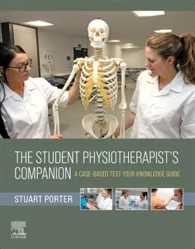 Porter |  The Student Physiotherapist's Companion: A Case-Based Test-Your-Knowledge Guide | Buch |  Sack Fachmedien