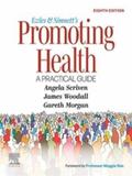 Scriven / Morgan / Woodall |  Ewles and Simnett's Promoting Health: A Practical Guide - E-Book | eBook | Sack Fachmedien