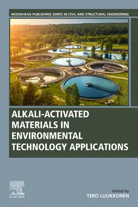 Luukkonen | Alkali-Activated Materials in Environmental Technology Applications | Buch | 978-0-323-88438-9 | www.sack.de
