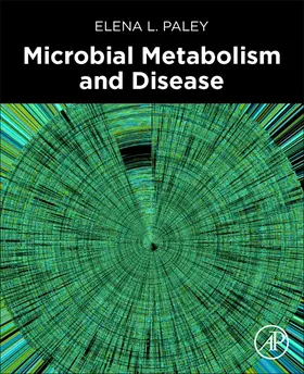 Paley |  Microbial Metabolism and Disease | Buch |  Sack Fachmedien