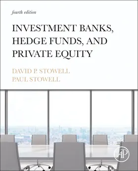 Stowell |  Investment Banks, Hedge Funds, and Private Equity | Buch |  Sack Fachmedien
