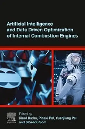 Badra / Pal / Pei | Artificial Intelligence and Data Driven Optimization of Internal Combustion Engines | E-Book | sack.de