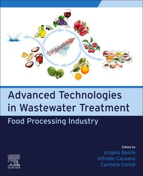 Basile / Cassano / Conidi | Advanced Technologies in Wastewater Treatment | Buch | 978-0-323-88510-2 | sack.de
