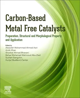 Asiri / Khan / Bhawani | Carbon-Based Metal Free Catalysts | Buch | 978-0-323-88515-7 | www.sack.de