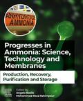 Basile / Rahimpour |  Progresses in Ammonia: Science, Technology and Membranes | Buch |  Sack Fachmedien