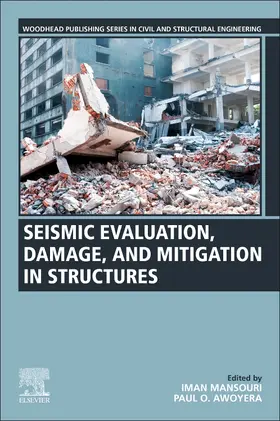 Mansouri / Awoyera | Seismic Evaluation, Damage, and Mitigation in Structures | Buch | 978-0-323-88530-0 | sack.de