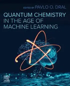 Dral | Quantum Chemistry in the Age of Machine Learning | E-Book | sack.de
