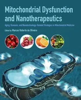 Oliveira | Mitochondrial Dysfunction and Nanotherapeutics | E-Book | www.sack.de