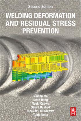 Ma / Deng / Osawa | Ma, N: Welding Deformation and Residual Stress Prevention | Buch | 978-0-323-88665-9 | sack.de