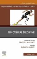  Functional Medicine, An Issue of Physical Medicine and Rehabilitation Clinics of North America, E-Book | eBook | Sack Fachmedien